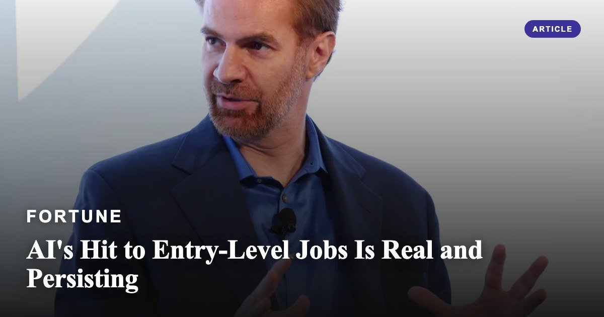 AI's Hit to Entry-Level Jobs Is Real and Persisting